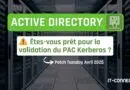 Sécurité Active Directory - Validation PAC Kerberos - Avril 2025