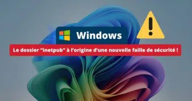 Windows - Le dossier inetpub à l’origine d’une nouvelle faille de sécurité