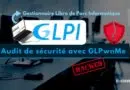 Audit GLPI - Recherche vulnérabilités GLPwnMe