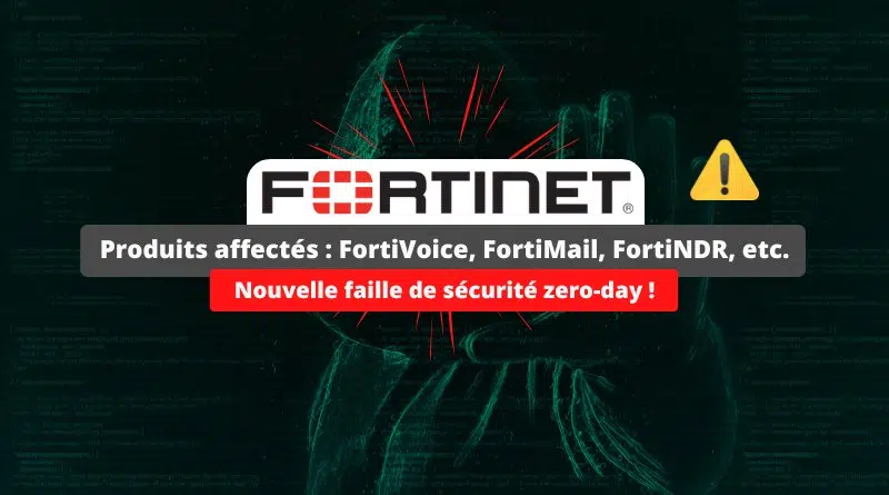 Faille zero-day Fortinet - CVE-2025-32756