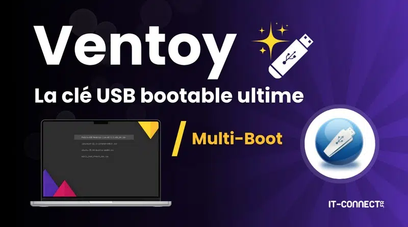 Guide Ventoy - Clé USB Multi-boot