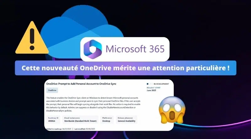 OneDrive va synchroniser les comptes personnels et pros - attention à vos données