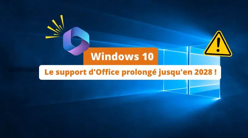 Windows 10 - Le support d'Office prolongé jusqu'en 2028