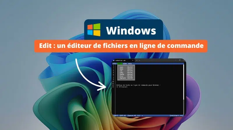 Windows - Edit - Editeur de fichiers en ligne de commande