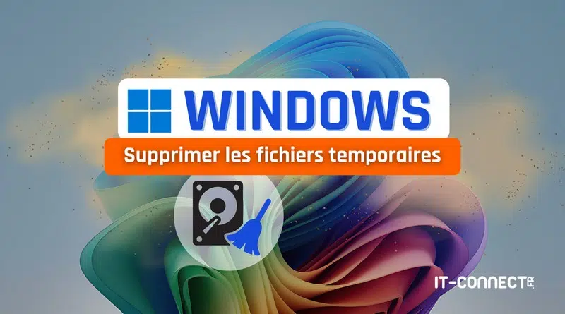 tuto windows supprimer les fichiers temporaires