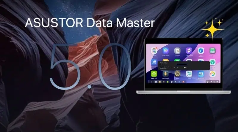 ASUSTOR ADM 5.0 - Récapitulatif des nouveautés