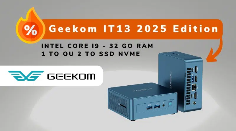 Bon plan Geekom IT13 2025 Edition - Code promo