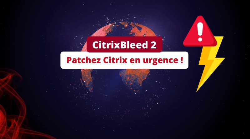 CitrixBleed 2 - CVE-2025-5777