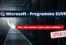 Microsoft - Programme SUVP - Stabilité des mises à jour