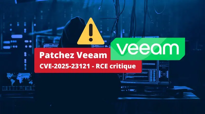 Veeam VBR - CVE-2025-23121 - RCE critique