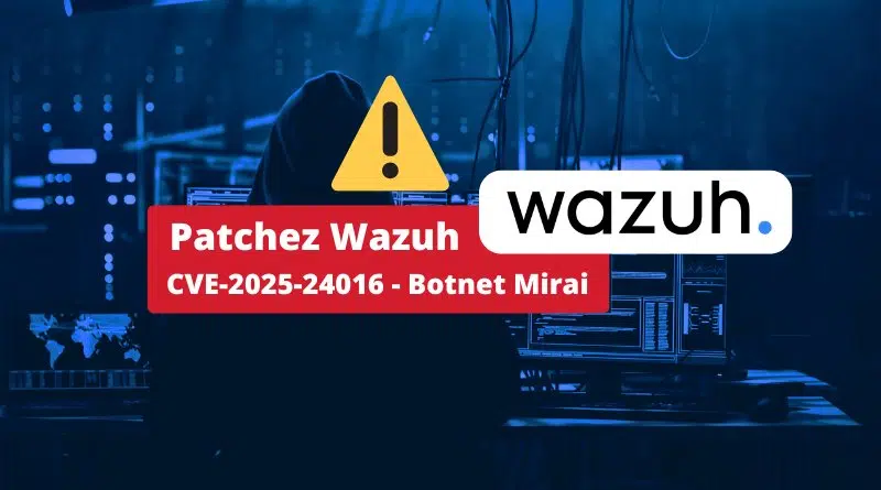 Wazuh Server - CVE-2025-24016 - Botnet Mirai