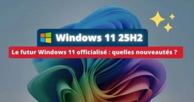 Windows 11 25H2 officiel - Nouveautés et mise à niveau