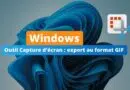 Windows - Outil Capture d’écran - export au format GIF