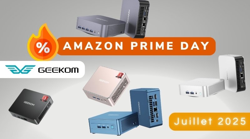 Bon plan Prime Day Geekom - Juillet 2025
