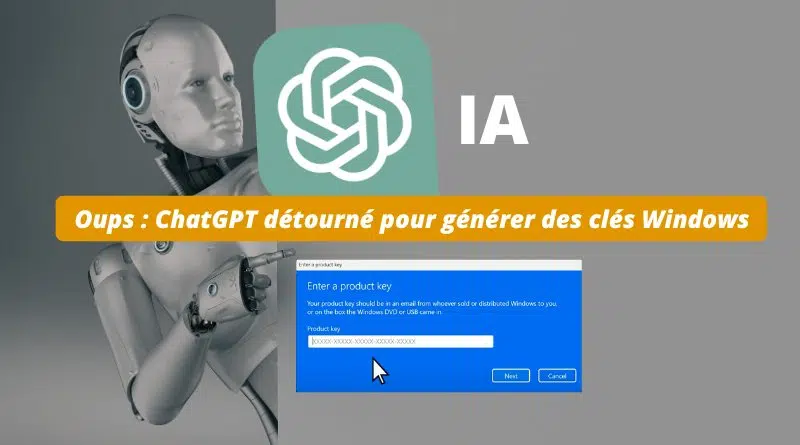 ChatGPT détourné pour générer des clés Windows