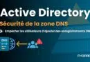 Empêcher les utilisateurs d'ajouter des enregistrements DNS dans l'Active Directory
