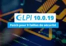 GLPI 10.0.19 - Patch pour 9 failles de sécurité