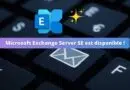 Microsoft Exchange Server SE est disponible
