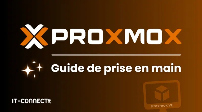 Proxmox VE - Guide de prise en main