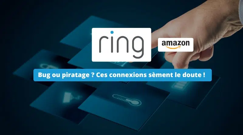 Ring bug ou piratage - Juillet 2025