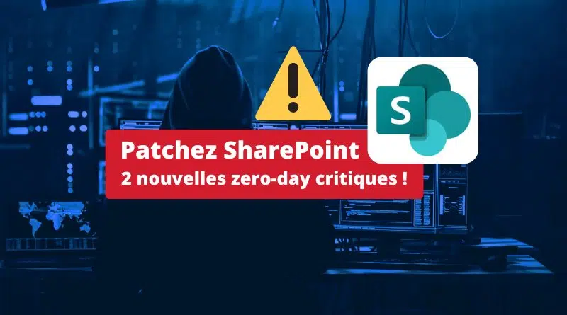 SharePoint Server - Zero-day juillet 2025