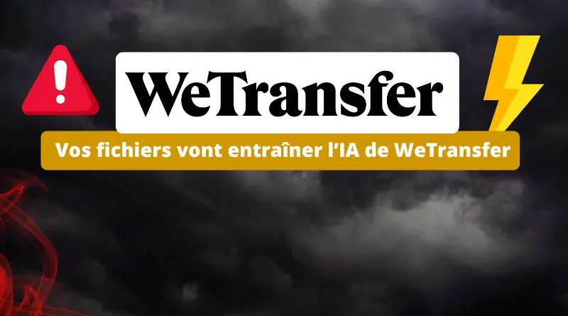 Vos fichiers vont entraîner l’IA de WeTransfer