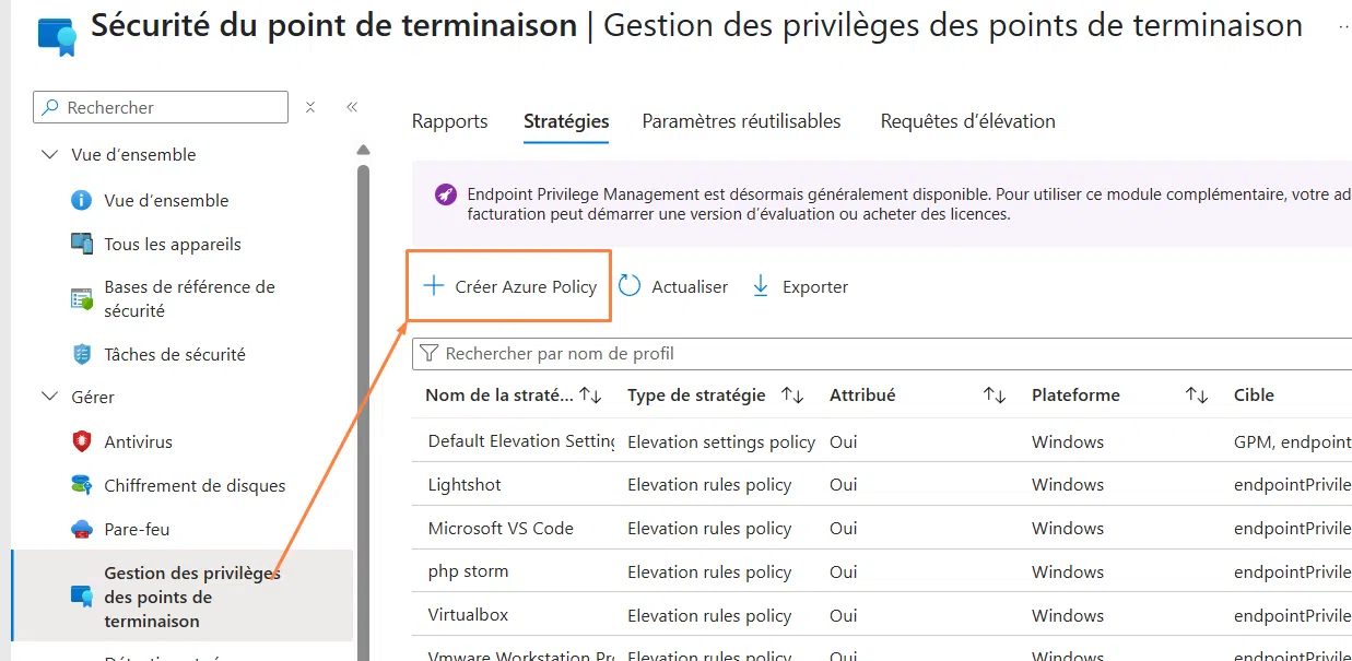Gestion des privilèges des points de terminaison > Stratégies > Créer Azure Policy