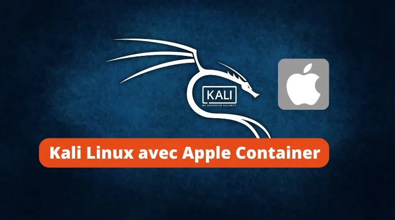 Kali Linux avec Apple Container