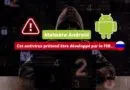 Malware Android - Cet antivirus prétend être développé par le FSB