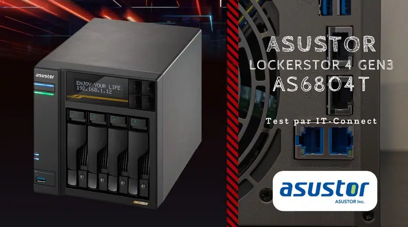Test ASUSTOR Lockerstor 4 Gen3 AS6804T