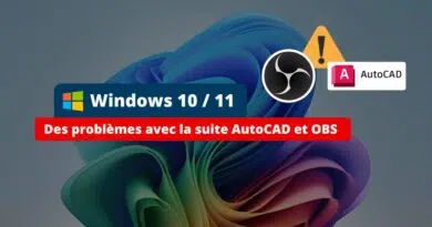 Windows 10 et Windows 11 - Des problèmes avec la suite AutoCAD et OBS
