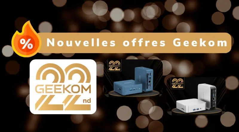 Bon plan Geekom A6 et Geekom IT13 2025 Edition