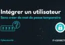DSI - intégrer un utilisateur sans créer de mot de passe temporaire