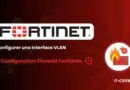Fortinet FortiGate - Configurer une interface VLAN