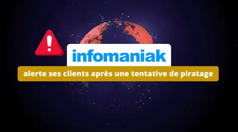 Infomaniak alerte ses clients après une tentative de piratage
