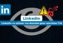 LinkedIn va utiliser vos données pour entraîner l'IA - que faire
