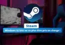 Steam - Windows 32 bits ne va plus être pris en charge