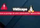 VMScape - Linux se protège de cette vulnérabilité Spectre-like