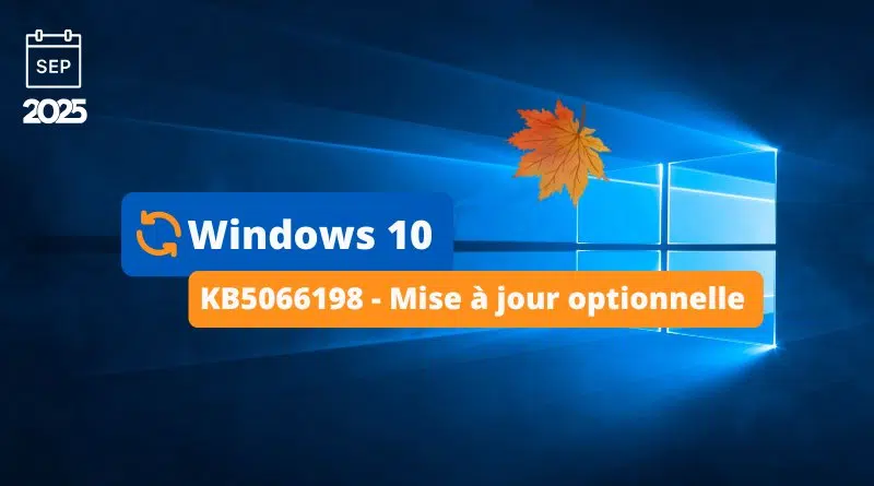 Windows 10 - KB5066198 - Mise à jour optionnelle