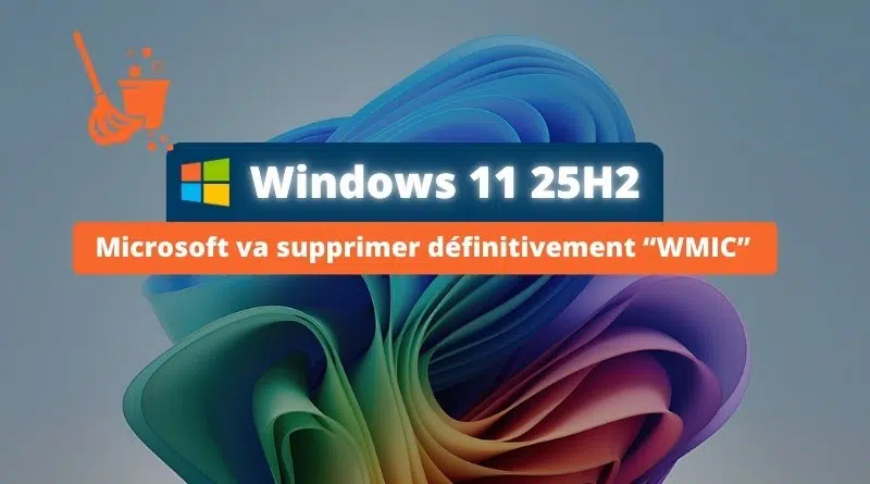 Windows 11 25H2 suppression WMIC