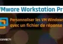 tuto vmware workstation vm windows fichier de réponse unattend