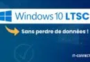 tuto windows 10 ltsc sans réinstaller