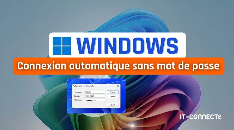 tuto windows 11 connexion automatique sans mot de passe