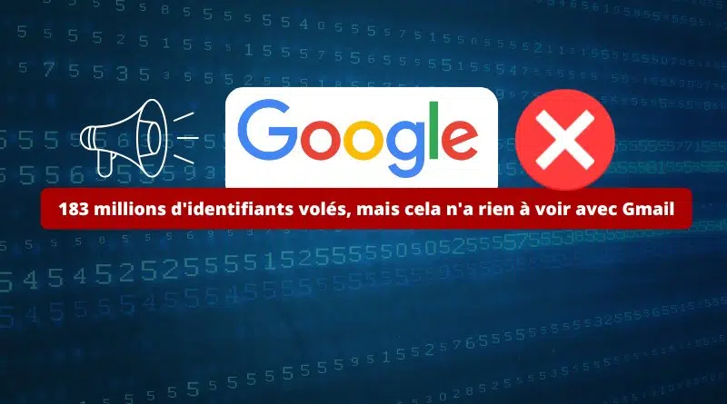 183 millions d'identifiants volés, mais cela n'a rien à voir avec Gmail