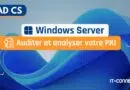 AD CS - Auditer et analyser votre PKI