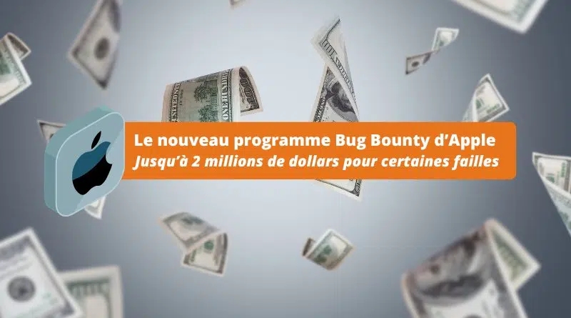 Apple offre 2 millions de dollars pour certaines failles