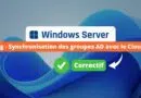 Bug avec la synchronisation des groupes Active Directory - un correctif est disponible
