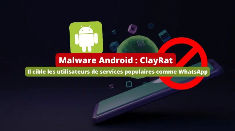 Malware Android - ClayRat - Octobre 2025