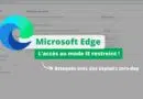Microsoft Edge restreint l'accès au mode IE suite à des attaques avec des exploits zero-day