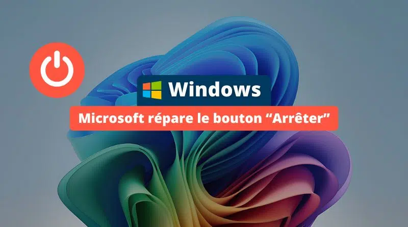 Microsoft corrige (enfin) le bug avec le bouton Arrêter de Windows 11 qui redémarrait les PC